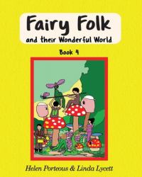 Fairy Folk and Their Wonderful World