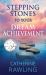 Stepping Stones to Your Dream Achievement