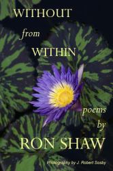 Without from Within : Poems by Ron Shaw