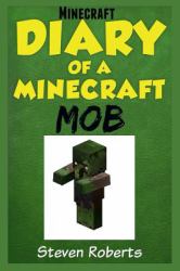 Minecraft : Diary of a Minecraft Mob