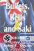 Bullets, Bells and Saki