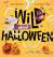 Wild about Halloween Wild about Halloween