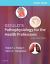 Study Guide for Gould's Pathophysiology for the Health Professions Study Guide for Gould's Pathophysiology for the Health Professions