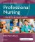 Professional Nursing : Concepts and Challenges