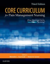 Core Curriculum for Pain Management Nursing