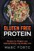 Gluten Free Protein - Recipes for Weight Loss, Optimal Energy, and Healthy Life : Recipes for Weight Loss, Optimal Energy, and Healthy Life