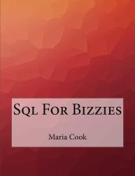 Sql for Bizzies