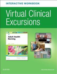 Virtual Clinical Excursions Online and Print Workbook for Adult Health Nursing