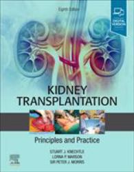Kidney Transplantation - Principles and Practice