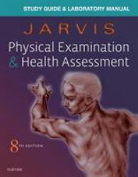 Laboratory Manual for Physical Examination and Health Assessment