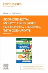 Mosby's Drug Guide for Nursing Students, with 2019 Update - Elsevier EBook on VitalSource (Retail Access Card)