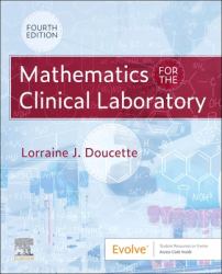 Mathematics for the Clinical Laboratory Elsevier EBook on VitalSource (Retail Access Card)
