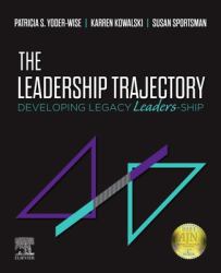The Leadership Trajectory : Developing Legacy Leaders-Ship