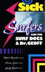 Sick Surfers Ask the Surf Docs and Dr Geoff