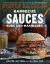 Barbecue Sauces, Rubs, and Marinades--Bastes, Butters and Glazes, Too