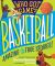 Who Got Game?: Basketball : Amazing but True Stories!