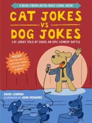 Cat Jokes vs. Dog Jokes/Dog Jokes vs. Cat Jokes : A Read-From-Both-Sides Comic Book