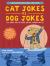 Cat Jokes vs. Dog Jokes/Dog Jokes vs. Cat Jokes : A Read-From-Both-Sides Comic Book