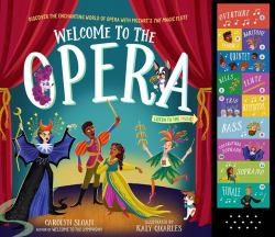 Welcome to the Opera : Discover the Enchanting World of Opera with Mozart's the Magic Flute