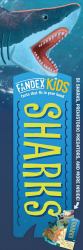 Fandex Kids: Sharks : Facts That Fit in Your Hand: 51 Sharks, Prehistoric Predators, and More Inside!