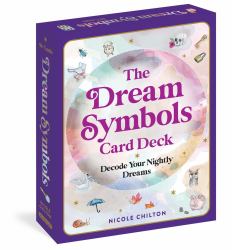 The Dream Symbols Card Deck : Decode Your Nightly Dreams