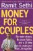 Money for Couples : No More Stress. No More Fights. Just a 10-Step Plan to Create Your Rich Life Together