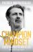 Champion Mindset : Coach Yourself to Win at Life Champion Mindset : Coach Yourself to Win at Life