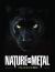 Nature Is Metal : It's a Life-Eats-Life World