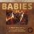 Babies : A Photicular Book