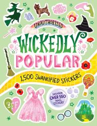 Unauthorized Wickedly Popular : 1,600 Swankified Stickers