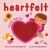 Heartfelt : Touch and Feel