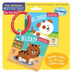 Indestructibles (the Original) on-The-Go Hi, Dog! Hi, Cat! : Stroller Books for the Way Babies Read