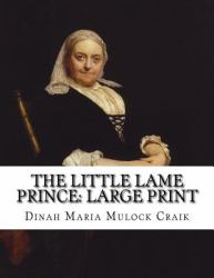 The Little Lame Prince: Large Print