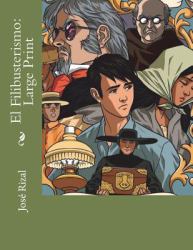 El Filibusterismo: Large Print