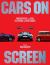 Cars on Screen : Pop Culture's Most Famous Rides