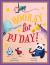 Hooray for PJ Day! Hooray for PJ Day!