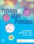 Pathology for the Health Professions Pathology for the Health Professions