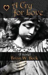A Cry for Love
