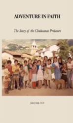Adventure in Faith : The Story of the Chulucanas Prelature