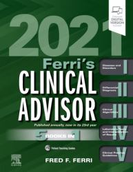 Ferri's Clinical Advisor 2021 : 5 Books In 1