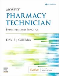 Mosby's Pharmacy Technician : Principles and Practice