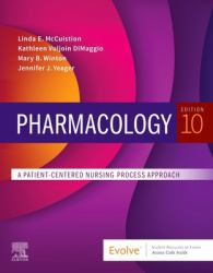 Pharmacology : A Patient-Centered Nursing Process Approach