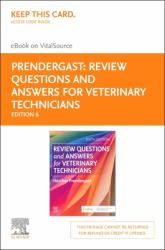 Review Questions and Answers for Veterinary Technicians Elseiver EBook on VitalSource (Retail Access Card)