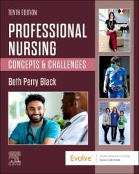Professional Nursing : Concepts and Challenges