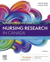 LoBiondo-Wood and Haber's Nursing Research in Canada : Methods, Critical Appraisal, and Utilization