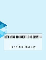 Reporting Techniques for Business