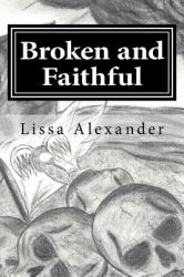 Broken and Faithful