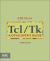 Tcl/Tk : A Developer's Guide Tcl/Tk : A Developer's Guide