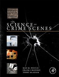Science of Crime Scenes