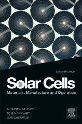 Solar Cells : Materials, Manufacture and Operation